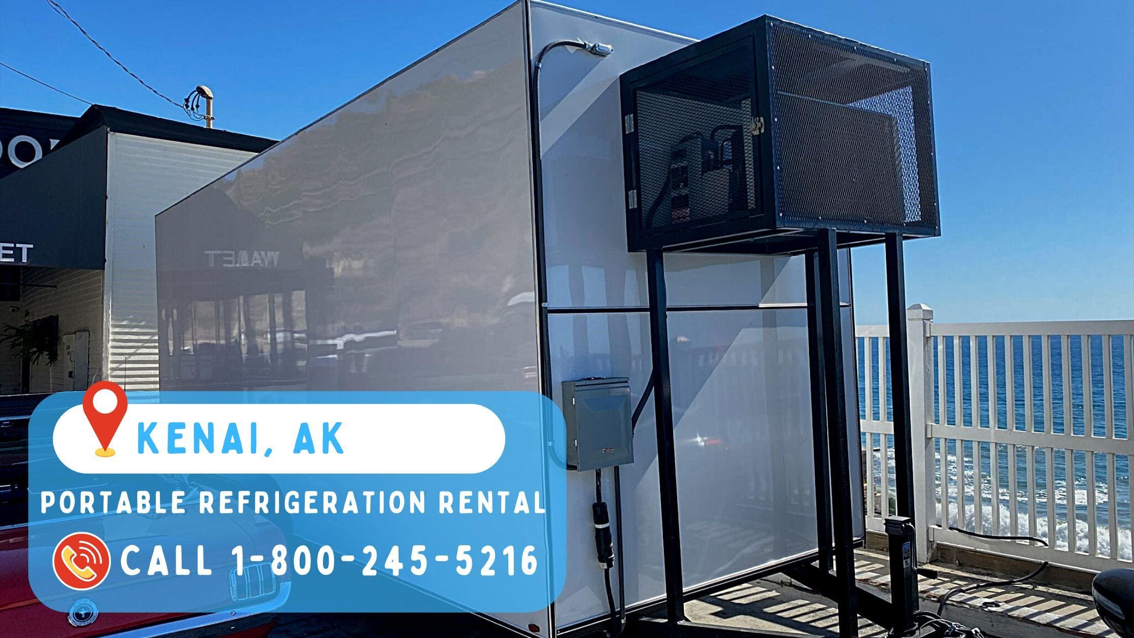 Portable refrigeration rental in Kenai