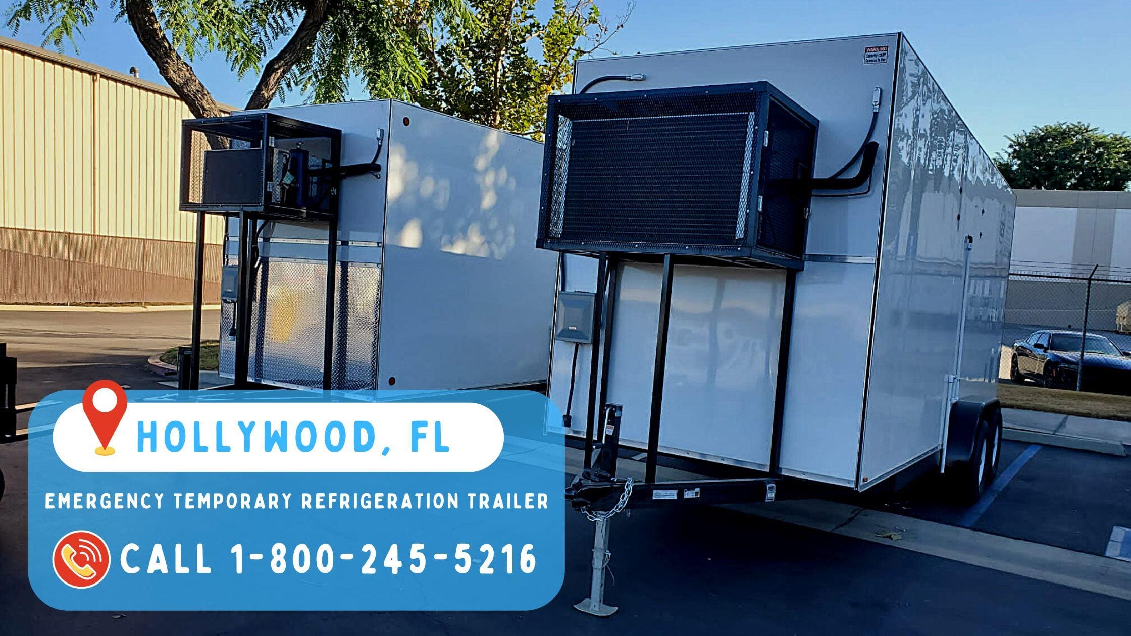 Emergency Temporary refrigeration trailer in Hollywood