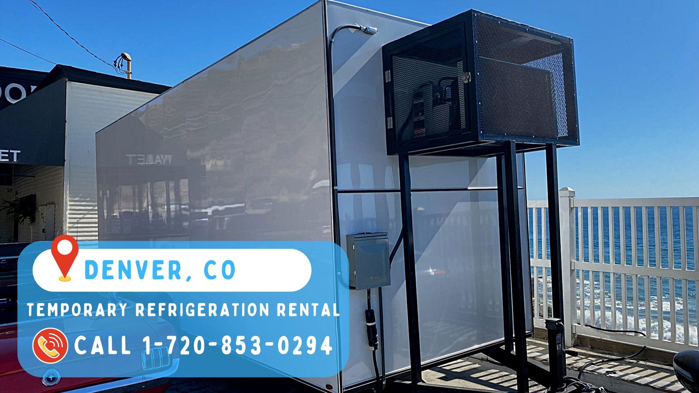 Temporary Refrigeration Rental in Denver