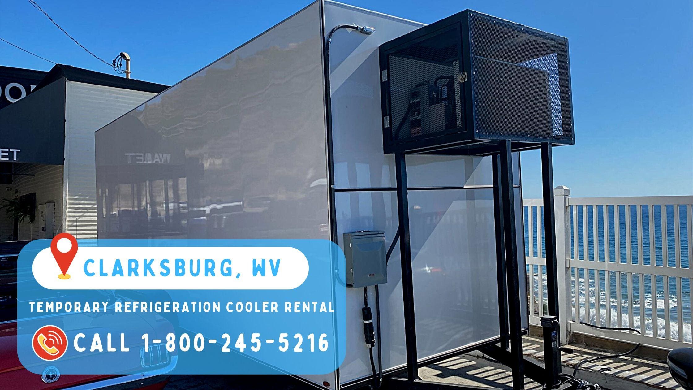 Temporary refrigeration cooler rental in Clarksburg, WV